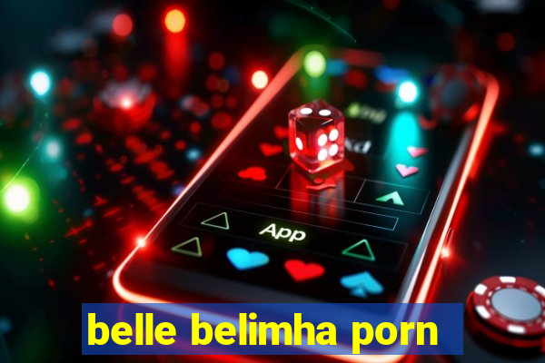 belle belimha porn